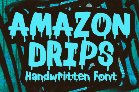Amazon Drips: A Bold Painted Display Font for Creative Branding