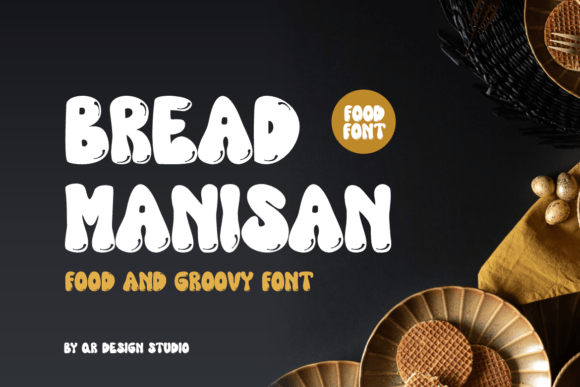 Bread Manisan: The Bold Display Font for Memorable Branding