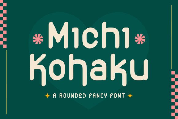Michi Kohaku: A Delightful Rounded Display Font for Modern Designs