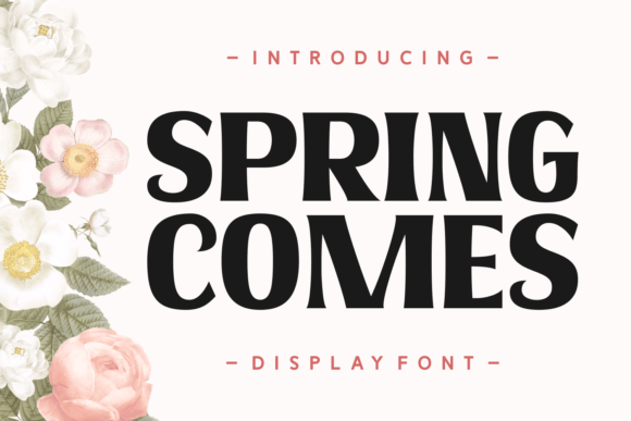 Spring Comes: The Premium Display Font for Scroll-Stopping Visuals